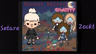 DIE HORROR BALERINER     TRAILER      SETARE ZOCKT