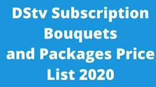 Dstv subscription Packages and prices for Nigeria subscribers 2020/2021 (Updated)