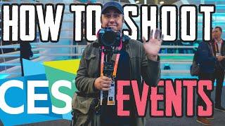 How to Shoot at Trade Shows, Camera Equipment I used at CES2023