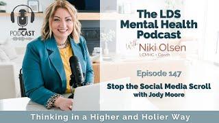 147. Stop the Social Media Scroll with Jody Moore