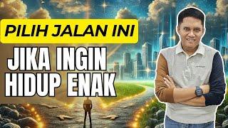 Jangan Salah Pilih !! Ini Rahasia Menentukan Jalan Hidup yang Benar! || Rahasia Hidup Sukses