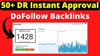 50+ DR Instant Approval Dofollow Backlinks