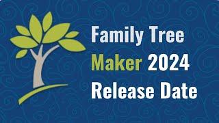 Is Family Tree Maker 2024 available? #FTM2024