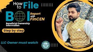 How to file BOI Report with FINCEN for your USA LLC || file Beneficial ownership information