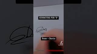 Signature for D | Daria | SbtellME Calligraphy and Handwriting #shorts