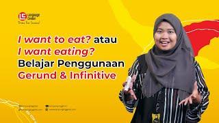 APA ITU GERUND DAN INFINITIVE? - TEATU Kampung Inggris LC