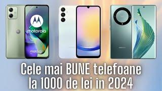 Cele mai BUNE Telefoane SUB 1000 de lei din 2024!