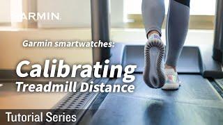 Tutorial - Garmin Smartwatches: Calibrating the Treadmill Distance