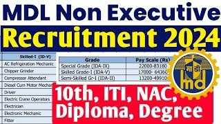 MDL Non Executive Recruitment 2024 | 10th, ITI, NAC, Diploma, Degree latest vacancy 2024