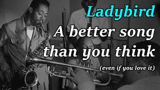 Why Ladybird is a better jazz song than you think