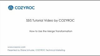 How to Use the Merge Transformation in SSIS. #SSIS tutorials by COZYROC