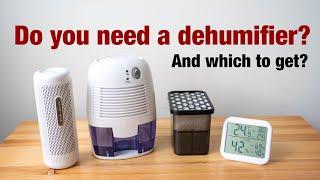 Do you need a dehumidifier? And which to get?