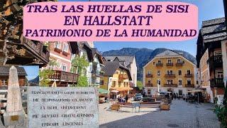 HALLSTATT, Tras las huellas de SISI y FRANCISCO JOSÉ en uno de los pueblos más bonitos del mundo.