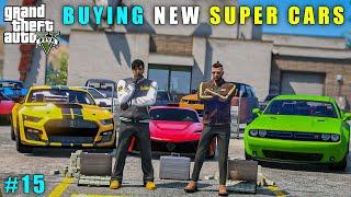 GTA 5 : BUYING SUPER CARS FOR NEW GARAGE || GAMEPLAY #15