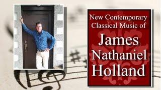 Welcome! Subscribe to new classical music composer, James Nathaniel Holland