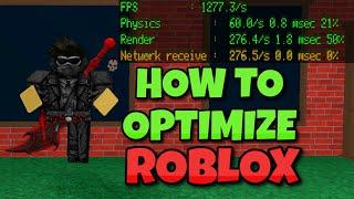 HOW TO OPTIMIZE ROBLOX (FPS BOOST)