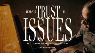 Jerra24 - Trust Issues Ft. J.L (prodby. Kazza)