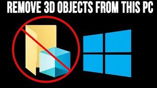 How to Remove 3D Objects from This PC in File Explorer in Windows 10