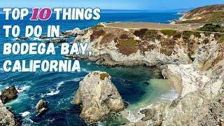 Top 10 Things to Do in Bodega Bay California