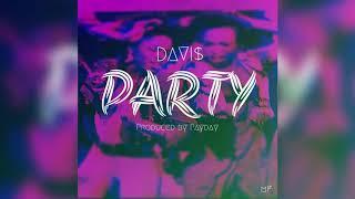 DAVI$: Party (prod.by Payday)