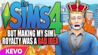 Sims 4 but making my sim royalty was a bad idea