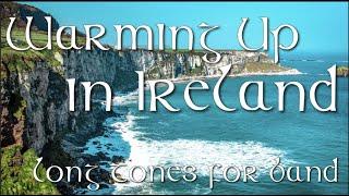 Warming Up in Ireland (Long Tones for Band)
