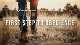 Breakthrough Life Church - First Step To Obedience