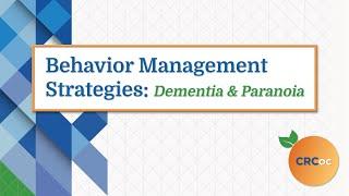 Behavior Management Strategies - Dementia and Paranoia