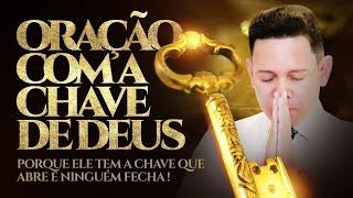 ORAÇÃO COM A CHAVE  DE DEUS