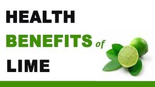 Health Benefits of Lime