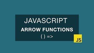 Arrow Functions In JavaScript - Getting Started