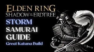 Simple, Flexible, and Powerful - Storm Samurai Build - Elden Ring Shadow of the Erdtree