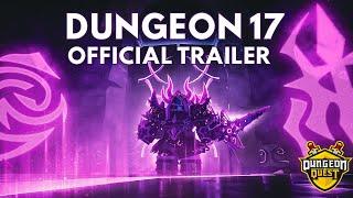 *NEW* Dungeon 17 Trailer | DUNGEON QUEST