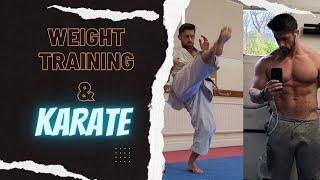 Weight training and Karate