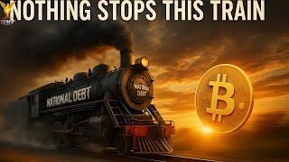 Nothing Stops This Train Bitcoin Is the Only Way