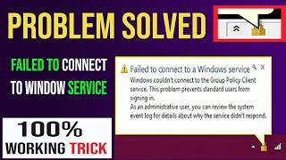 How to Fix "Failed To Connect To A Window Service" | Window 7/8/10