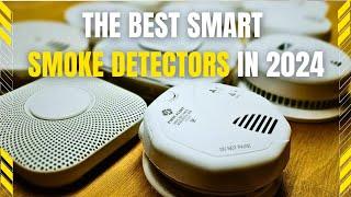 Top 5 Best Smart Smoke Detectors of 2024 - Secure Your Home