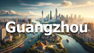 Guangzhou China - Full Travel Guide for 2024