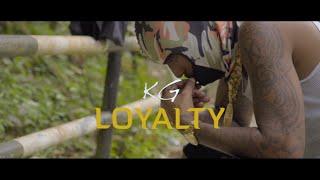 KG - Loyalty (Official music video)