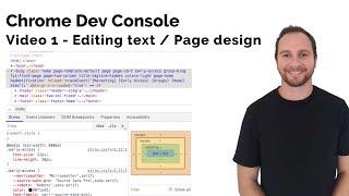 Chrome Dev Console - Editing Text and Site Design