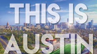 This is Austin - Aerial Scenes from Austin, Texas