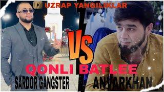 ANVARKHAN VS SARDOR GANSTER QONLI BATTLE