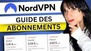 Quel abonnement à NordVPN choisir 2025 ? | Guide des forfaits de NordVPN !