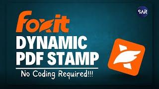 Create Custom Dynamic PDF Stamp without Coding | FOXIT PDF EDITOR