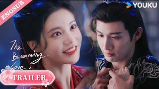 【Trailer】EP23：Do you know how dangerous it is to look at me like that？| The Blossoming Love | YOUKU