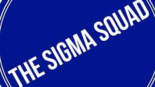 THE SIGMA SQUAD ANTHEM OFFICIAL RELEASE - A LEGION