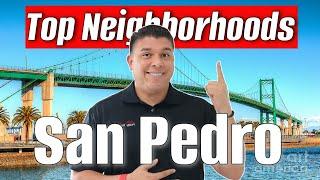 Top 5 Neighborhoods to LIVE in San Pedro California [Vlog Tour]