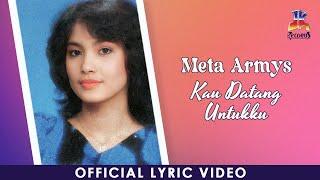 Meta Armys - Kau Datang Untukku (Official Lyric Video)