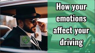 How your emotions affect your driving