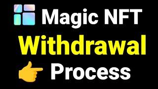 How To Withdraw Magic NFT In Bainance | Magic NFT Se Withdrawal Kaise Kare